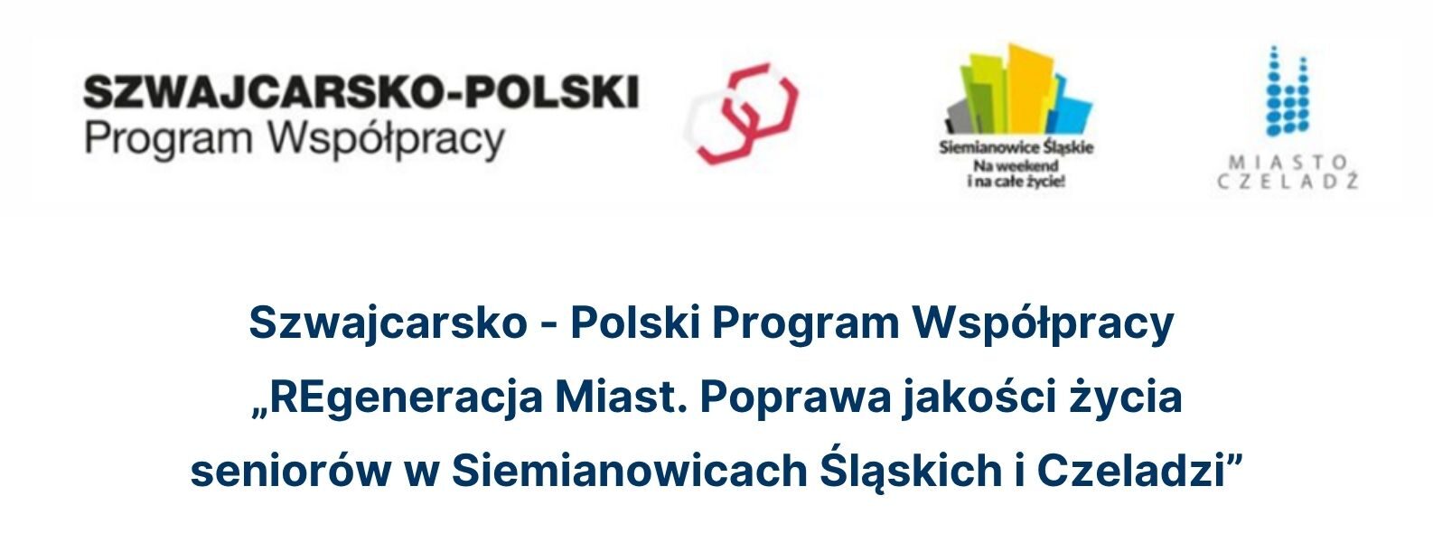 Schweizerisch-polnisches Kooperationsprogramm „REgenerierung der Städte. Verbesserung der Lebensqualität der Senioren in Siemianowice Śląskie und Czeladź“